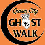 Queen City Ghostwalk Fright by Flashlight