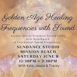 Golden Age Healing Frequencies with Sound