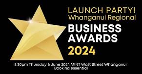 Launch Party : Whanganui Regional Business Awards 2024