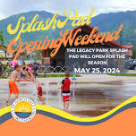 Splash Pad Opening Day - May 25, 2024