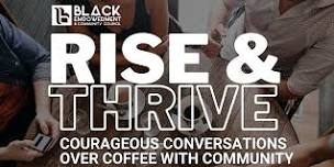 Rise & Thrive Community Networking