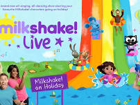 Milkshake Live On Holiday