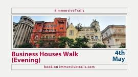 Calcutta Business Houses Trail (Evening)