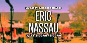 Eric Nassau @ St. Ambrose Cellars