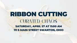 Curated Chaos: Ribbon Cutting