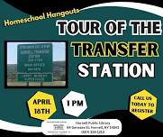 Homeschool Hangouts: Tour of the Transfer Station