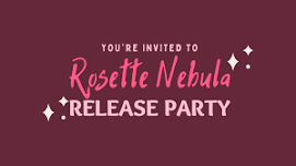 Rosette Nebula Release Party