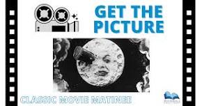 Get the Picture Matinee