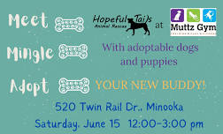 Hopeful Tails Adoption Event at Muttz Gym