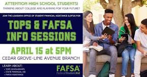 TOPS & FAFSA Info Sessions at the Cedar Grove-Line Avenue Branch