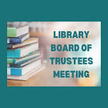 Library Board of Trustees Meeting