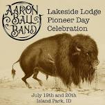 Lakeside Lodge Pioneer Day Celebration with Aaron Ball Band