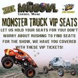 MudBowl VIP Monster Truck Show Seats - June 7th