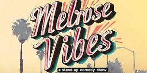 MELROSE VIBES | Stand-up Comedy Show