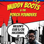 Muddy Boots and the Porch Pounders