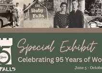 Ruby Falls History Exhibit: Celebrating 95 Years of Wonder