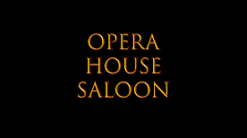 Opera House Saloon