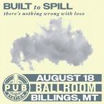 Built To Spill: There’s Nothing Wrong With Love 30th Anniversary Tour