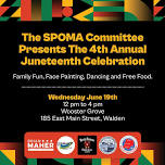 The SPOMA Committee's 4th Annual Juneteenth Celebration