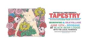 Tapestry Australian Album Tour with Bukowski & Silk Village | Brisbane