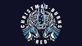 Christmas Burns Red 2024 Friday Tickets