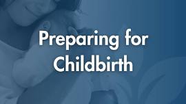 Labor of Love: Preparing for Childbirth | FREE Class