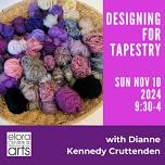 Designing for Tapestry  |  wEAVING WITH Dianne Kennedy Cruttenden