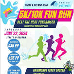 Beat The Heat 5K/ 10K/ Fun Run