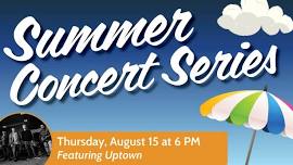 Summer Concert featuring Uptown