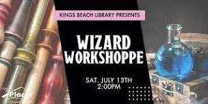 Wizard Workshoppe at the Kings Beach Library