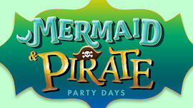 Mermaid & Pirate Party Days