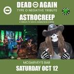 Dead Again - Type O Negative Tribute @ McGarvey's Bar and Grill