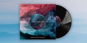 This is Our God - Album Release