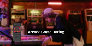 Arcade Game Dating