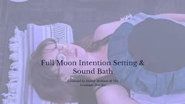 Full Moon Intention Setting & Sound Bath