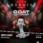 KLUB HERMIS PRESENT//G.O.A.T SATURDAY FT. DJ-ASHISH NAGPAL