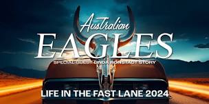 The Australian Eagles - Life In The Fast Lane