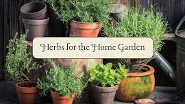 Herbs for the Home Garden