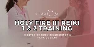 Holy Fire III Reiki 1 & 2 Training