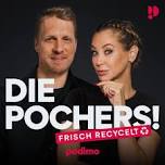 Die Pochers! - Frisch recycelt