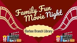 Family Fun Movie Night @ Barbee