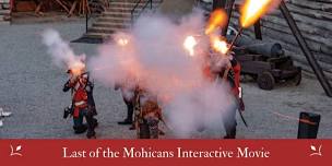 Last of the Mohicans Interactive Movie