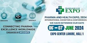 Health and Pharma Expo, 2024: International Exhibition & Conference