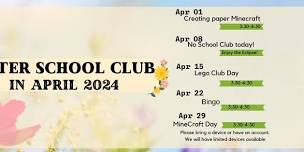 After School Club for April