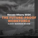 Elevate Albany: The Future-Proof Workforce