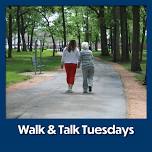 Walk & Talk Tuesday