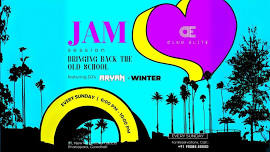 JAM SESSION: BRINGING BACK THE OLD SCHOOL | FT. DJ ARYAN X WINTER | EVERY SUNDAY