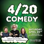 4/20 Comedy