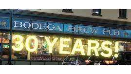 Bodega Brew Pub Inc. 30th Anniversary Party