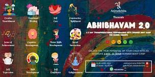 Abhibhavam 2.0: A 3-Day Transformational Performance Arts Summer Boot Camp for School Champs